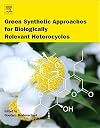 Green Synthetic Approaches for Biologically Relevant Heterocycles