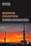 Reservoir Engineering The Fundamentals Simulation And Management Of Conventional And Unconventional Recoveries