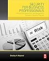 Security for business professionals : how to plan, implement, and manage your company's security program