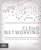 Cloud Networking Understanding Cloudbased Data Center Networks