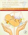 The Epigenome and Developmental Origins of Health and Disease