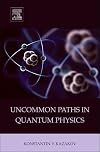 Uncommon paths in quantum physics