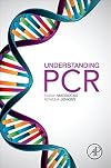 Understanding PCR: A Practical Bench-Top Guide