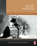Active Shooter Preparing For And Responding To A Growing Threat