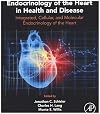 Endocrinology of the Heart in Health and Disease: Integrated, Cellular, and Molecular Endocrinology of the Heart