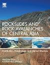 Rockslides and Rock Avalanches of Central Asia: Distribution, Morphology, and Internal Structure