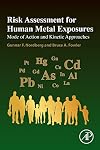 Risk Assessment for Human Metal Exposures: Mode of Action and Kinetic Approaches