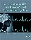Introduction To Eeg And Speechbased Emotion Recognition