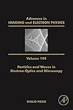 Particles And Waves In Electron Optics And Microscopy