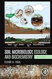 Soil Microbiology Ecology And Biochemistry