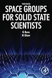 Space Groups For Solid State Scientists