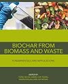 Biochar from Biomass and Waste: Fundamentals and Applications