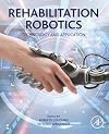 Rehabilitation Robotics: Technology and Application