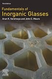 Fundamentals Of Inorganic Glasses