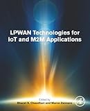Lpwan Technologies For Iot And M2m Applications