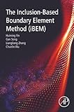 The Inclusion-Based Boundary Element Method (iBEM)