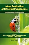 Mass Production of Beneficial Organisms: Invertebrates and Entomopathogens