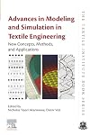 Advances in Modeling and Simulation in Textile Engineering: New Concepts, Methods, and Applications (The Textile Institute Book Series)
