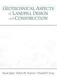 Geotechnical Aspects Of Landfill Design And Construction