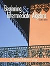 Beginning and Intermediate Algebra