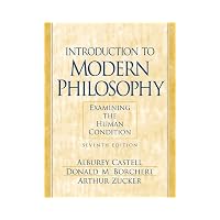 Introduction to Modern Philosophy Examining the Human Condition