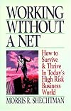 Working Without a Net