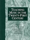 Teaching Music in the Twenty-First Century (2nd Edition)