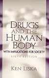 Drugs and the Human Body: With Implications for Society