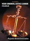 Your Criminal Justice Career: A Guidebook
