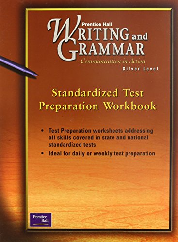 Cover of Writing and Grammar: Standardized Test Prep Silver Level 8 (Prentice Hall Writing and Grammar: Communication in Action)