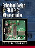 Embedded Design With The Pic18f452