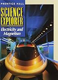 Science Explorer 2e Electricity Magnetism Student Edition 2002c