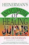 Healing Juices Encyclopedia
