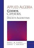 Applied Algebra Codes Ciphers And Discrete Algorithms