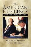 The American Presidency and the Social Agenda