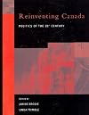 Reinventing Canada: Politics of the 21st Century