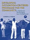 Developing Occupation-Centered Programs for the Community (2nd Edition)