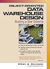 Object-Oriented Data Warehouse Design: Building A Star Schema