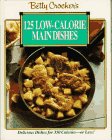 Betty Crocker's 125 Low-Calorie Main Dishes book cover