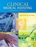 Clinical Medical Assisting Foundations And Practice