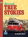 Beyond True Stories: A High-Intermediate Reader