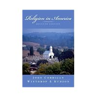 Religion in America An Historical Account of the Development of American Religious Life