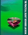 The Practical Xilinx Designer Lab Book