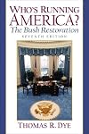 Who's Running America? The Bush Restoration (7th Edition)