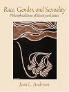 Race, Gender, and Sexuality: Philosophical Issues of Identity and Justice