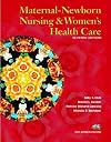 Maternal-Newborn Nursing and Women's Health Care (7th Edition) (Maternal Newborn Nursing (Olds))