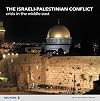 The Israeli-Palestinian Conflict: Crisis in the Middle East