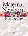 Maternal-Newborn Nursing Care