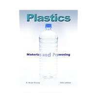 Plastics: Materials and Processing (3rd Edition)