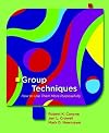 Group Techniques: How to Use Them More Purposefully